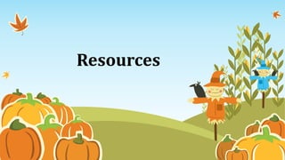 Resources
 