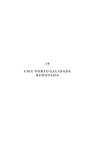 1 0
U M A P O R T U G A L I D A D E
R E N O VA D A
 