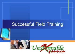 Successful Field Training 