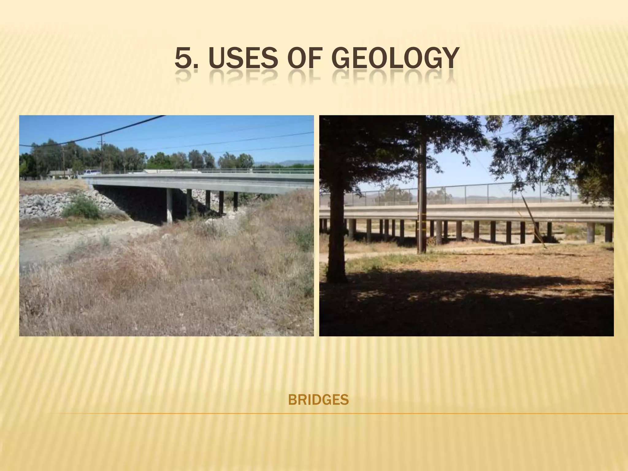 5. Uses of geologybridges