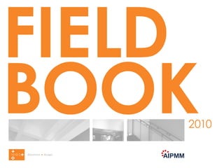 FIELD
BOOK                 2010

discovery + design
 