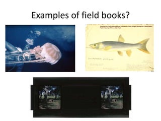 Examples of field books?
 