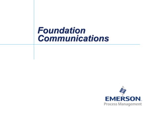 Foundation
Communications
 