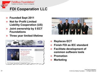 FDI Cooperation LLC

        Founded Sept 2011
        Not for Profit Limited
         Liability Cooperation (US)
     ...