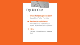 Field engineer client deck | PPTX