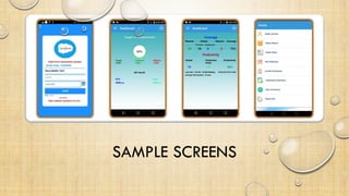 SAMPLE SCREENS
 