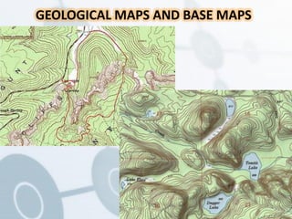 GEOLOGICAL MAPS AND BASE MAPS
 
