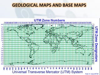 GEOLOGICAL MAPS AND BASE MAPS
 