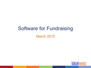 Software for Fundraising March 2010 
