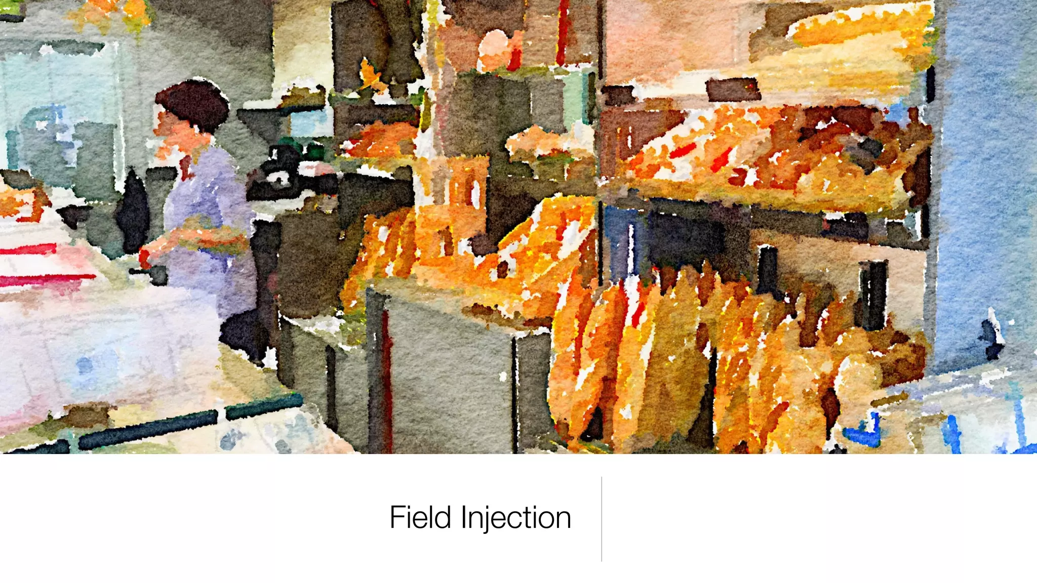 Field Injection
 