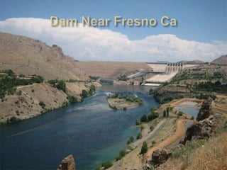 Dam Near Fresno Ca 