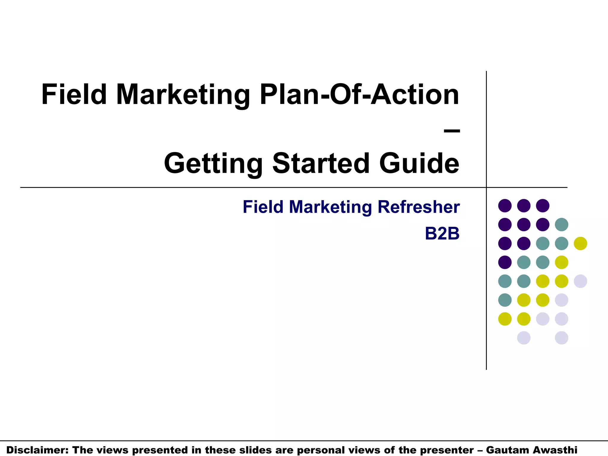Field Marketing Plan-Of-Action –Getting Started GuideField Marketing RefresherB2B