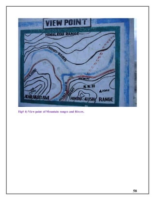 58
Fig# 4) View point of Mountain ranges and Rivers.
 