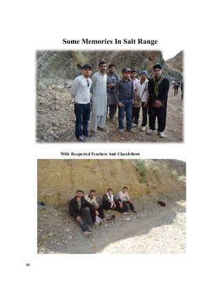 46
Some Memories In Salt Range
With RespectedTeachers And Classfellows
 