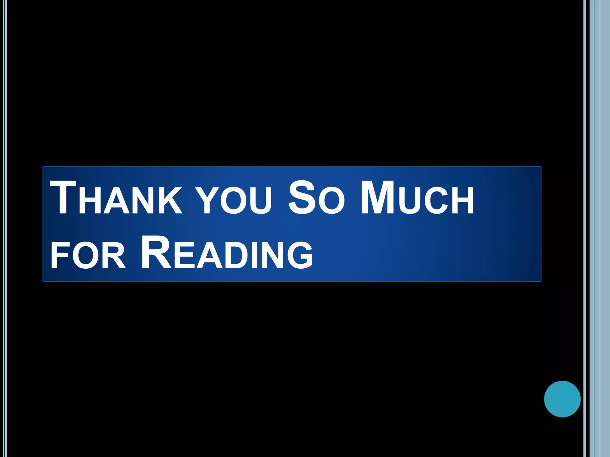 THANK YOU SO MUCH
FOR READING
 