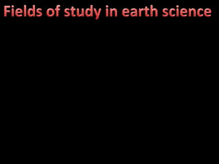 Fields of study in earth science  
