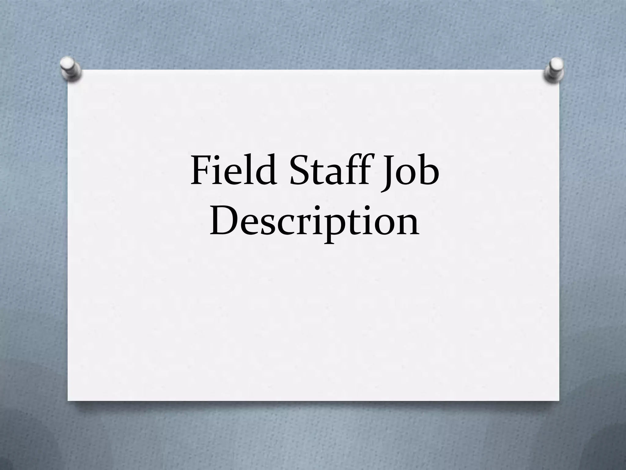 Field Staff Job & Event Coverage PPT