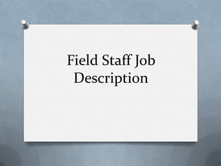Field Staff Job Description 