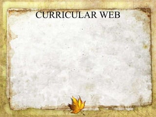 CURRICULAR WEB
 