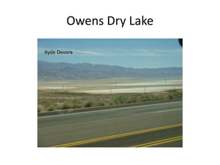 Owens Dry LakeAyde Devora