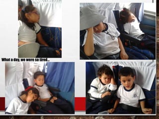 What a day, we were so tired…
 