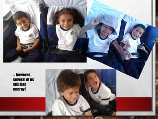 … however,
several of us
still had
energy!
 