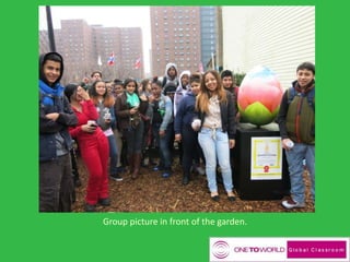 Group picture in front of the garden.
 