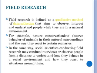 field work or Field Research in Research Methodology | PPTX