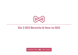 Die 3 SEO Bereiche & How-to SEO
 