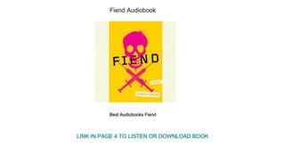 Fiend Audiobook
Best Audiobooks Fiend
LINK IN PAGE 4 TO LISTEN OR DOWNLOAD BOOK
 