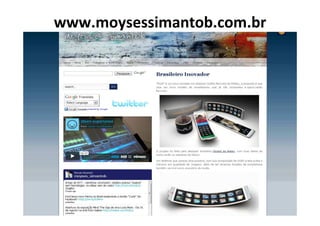 www.moysessimantob.com.br
 