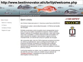 http://www.bestinnovator.at/c/br/l/pt/welcome.php
 