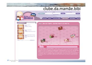 clube.da.mamãe.bibi
 