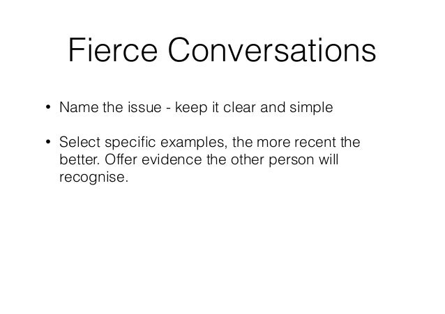 fierce conversations principles fierce conversations principles
