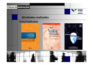 Atividades realizadas
Livros Publicados
 