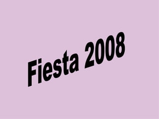 Fiesta 2008 