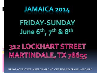 BRING YOUR OWN LAWN CHAIR/ NO OUTSIDE BEVERAGES ALLOWED
 