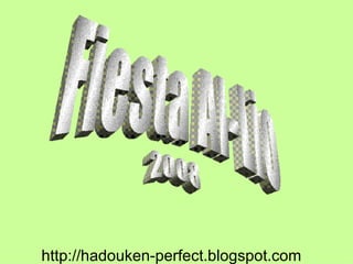 http://hadouken-perfect.blogspot.com Fiesta Al-Lio 2008 