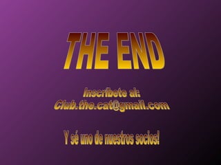 THE END Inscríbete al: [email_address] Y sé uno de nuestros socios! 