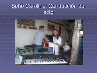 Seño Carolina: Conducción del acto 