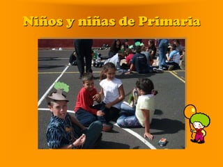Niños y niñas de Primaria