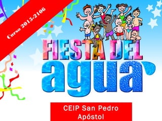 CEIP San Pedro
Apóstol
Curso
2015-2106
 