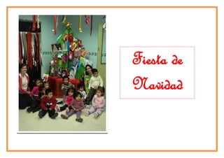 Fiesta de
Navidad
 