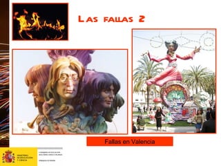 Las fallas 2 Fallas en Valencia 