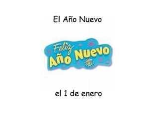 el 1 de enero El Año Nuevo 