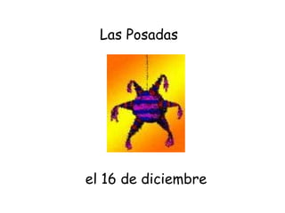 Las Posadas el 16 de diciembre