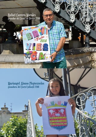 Rafael Carrera Morales
ganador del Cartel de Fiestas 2018
Mariangel Alonso Pleguezuelos
ganadora del Cartel Infantil 2018
 