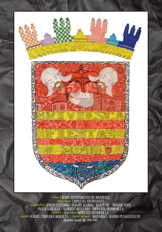 Edita: EXCMO. AYUNTAMIENTO DE BRIVIESCA
Patrocinan: EMPRESAS ANUNCIANTES
Fotografías: ABILIO ESTEFANÍA - FERMÍN ALONSO - MARTA GIL - IMAGGIC FOTO
PAULA GONZALEZ - ALBERTO AVELLANA - IMPRENTA HERMOSILLA
Diseño e Impresión: IMPRENTA HERMOSILLA
Cartel: RAFAEL CARRERA MORALES • Cartel Infantil: MARIANGEL ALONSO PLEGUEZUELOS
Depósito Legal: BU-206-2012
 