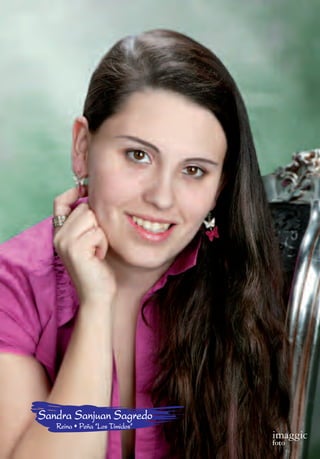 Sandra Sanjuan Sagredo
   Reina • Peña “Los Tímidos”
                                imaggic
                                foto
 