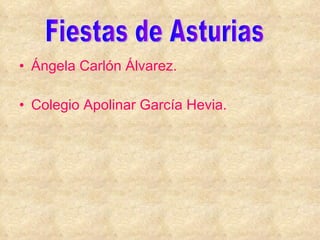 [object Object],[object Object],Fiestas de Asturias 